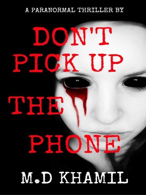 cover image of Don't Pick Up the Phone (Short Paranormal Thriller)
